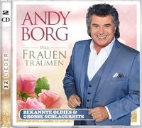 Borg,Andy - Was Frauen Träumen - Bekannte Oldies & Große Schlagerhits