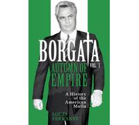 Borgata: Autumn of Empire : A History of the American Mafia