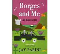 Borges and Me : An Encounter
