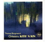 Borgmann, Thomas - Orkestra Kith N Kin