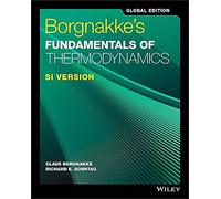 Borgnakke's Fundamentals of Thermodynamics, Global Edition SI Version