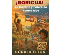 ¡Boricua! La Historia y futuro de Puerto Rico