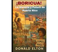 ¡Boricua! La Historia y futuro de Puerto Rico