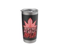 Boring as Hell Hell is lit 24/7 - Gothic 666 Satanist Satan Stainless Steel Insulated Tumbler