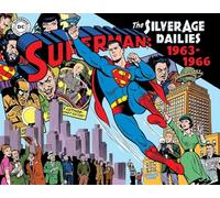 Boring, Wayne - Superman The Silver Age Newspaper Dailies Volume 3: 1963-1966 (Superman Silver Age Dailies)
