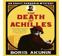Boris Akunin The Death of Achilles Paperback Book Boris Akunin Multicolor