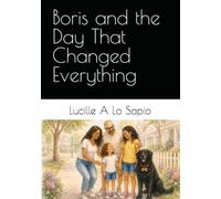 Boris and the Day That Changed Everything (Paws & Purrs)