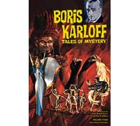 Boris Karloff Tales of Mystery Archives Volume 4