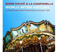 Boris Kovac & la Campanella - World After History