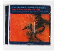 Boris Kovac & Ladaaba Orchestra - Ballads at the End of Time
