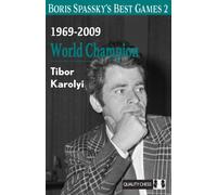 Boris Spassky’s Best Games 2