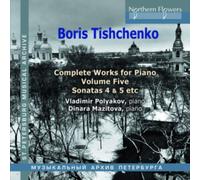 Boris Tishchenko: Complete Works for Piano