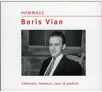 Boris Vian - Hommage: Chanson Humour Jazz