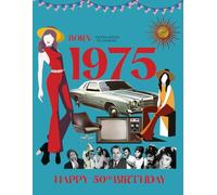 Born 1975 | Happy 80th Birthday: Fact & Trivia book about the year 1975 | USA edition (The Year You Were Born Book Series)