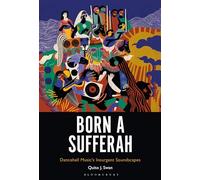Born a Sufferah: Dancehall Music's Insurgent Soundscapes