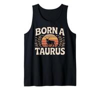 Born a Taurus Zodiac Earth Sign Astrology Mood Tank Top
