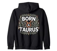 Born a Taurus Zodiac Earth Sign Astrology Mood Zip Hoodie