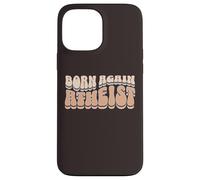 Born Again Atheist Freedom From Religion Non-Believer Print Case for iPhone 13 Pro Max