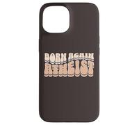 Born Again Atheist Freedom From Religion Non-Believer Print Case for iPhone 15