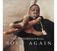 Born Again by The Notorious B.I.G. (Record, 2017)