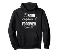 Born Again & Forgiven Quote Spiritual Renewal Typography Pullover Hoodie