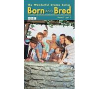 Born And Bred: Series 2 - Part 1 [VHS]