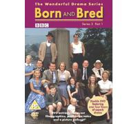 Born And Bred: Series 3 - Part 1 [DVD]