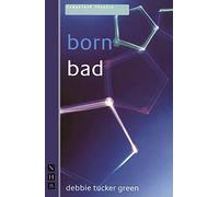 born bad (NHB Modern Plays)