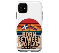 Born Between Two Flags Dominican Ecuadorian Case for iPhone 11