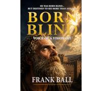 Born Blind: Voice of a Visionary