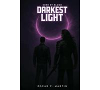 Born by Blood: Darkest Light