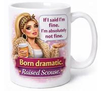 Born Dramatic Raised Scouse Funny Liverpool Girl Coffee Cup Gift Mug