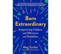 Born Extraordinary: Empowering Children with Differences and Disabilities