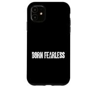 Born Fearless Military Style Mindset Typography Graphic Case for iPhone 11