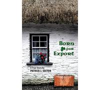 Born For Export: A True Story