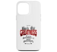 Born for Greatness - Urban Streetwear Statement Case for iPhone 13 Pro Max