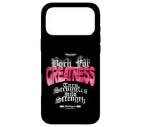 Born for Greatness - Urban Streetwear Statement Case for iPhone 17 Pro Max