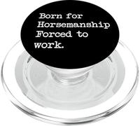 Born For Horsemanship Horses Training Sarcastic Minimalist PopSockets PopGrip for MagSafe