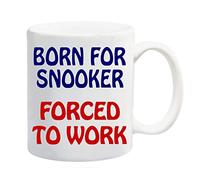 Born for Snooker Forced to Work Mug Gift Present Cue Ball Sport
