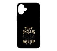 Born for the Endless Journey Life Adventure Case for iPhone 16 Plus