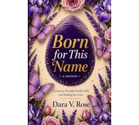 Born for This Name: A Journey Through Family, Faith, and Finding My Voice