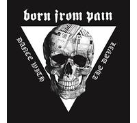Born From Pain - Dance With The Devil