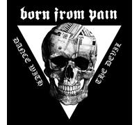 BORN FROM PAIN - DANCE WITH THE DEVIL CD NEW