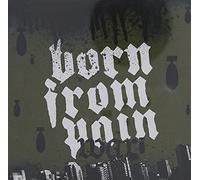 Born From Pain - War