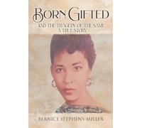 Born Gifted and the Tragedy of the Same - A True Story