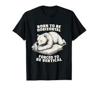 Born Horizontal Forced Vertical Bear Phone Humor T-Shirt
