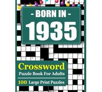 Born In 1935 Crossword Puzzle Book For Adults: Easy-to-Read Large Print Crossword Puzzle Book for Adults