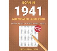 Born In 1941 Wordsearch Large Print: Large Print Word Search Books For Adults Born In 1941, British Themed Wordsearch Puzzles, Gift For Birthday (Born In Wordsearch Large Print)