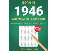 Born In 1946 Wordsearch Large Print: Large Print Word Search Books For Adults Born In 1946, British Themed Wordsearch Puzzles, Gift For Birthday (Born In Wordsearch Large Print)