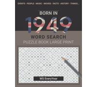 Born In 1949 Wordsearch Puzzle Book Large Print: Step Back In Time With This British Themed Wordsearch, 1949 UK Yearbook - Born in 1949 Word Search - Birthday Present / Gifts - UK Edition